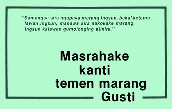 Masrahake kanti temen marang Gusti (Javanese)